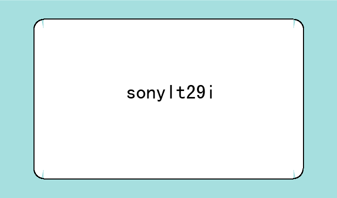 sonylt29i