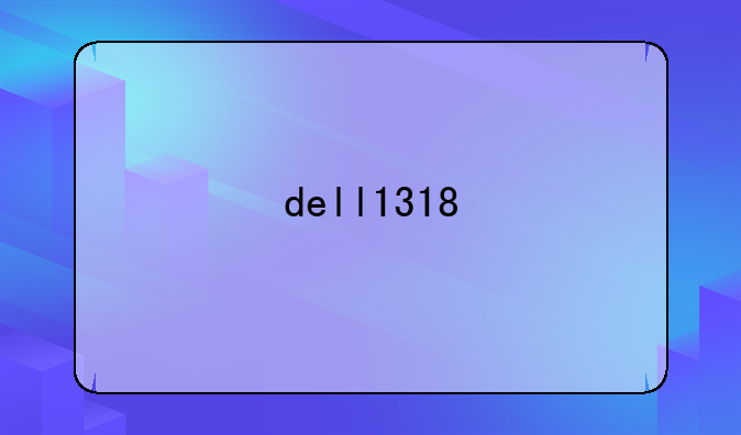 dell1318