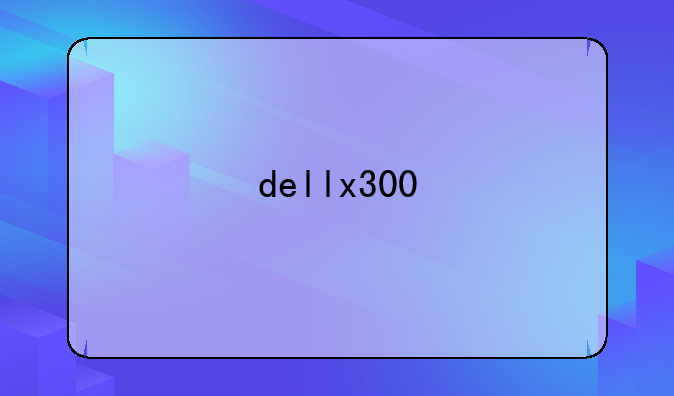 dellx300