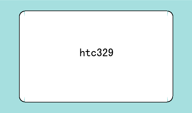htc329