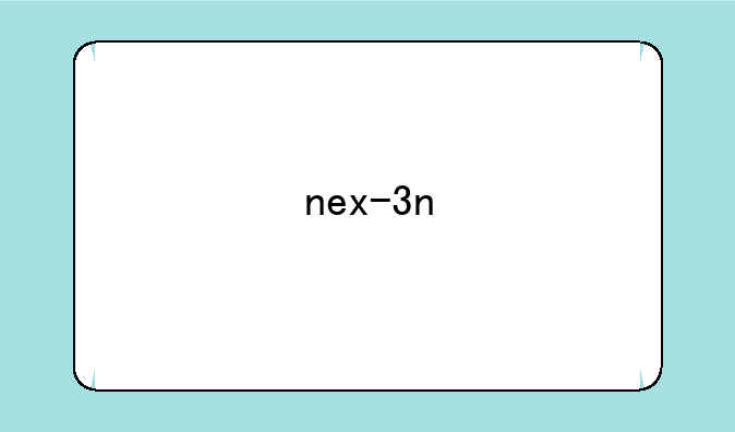nex-3n